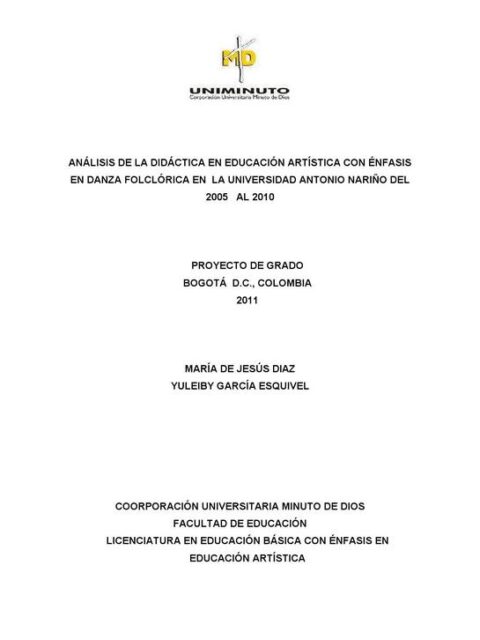 Análisis de la didáctica en educación artística con énfasis en danza folclórica en la universidad antonio nariño del 2005 al 2010