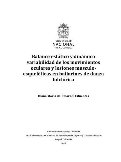 Balance estático y dinámico, variabilidad de los movimientos oculares y lesiones musculo-esqueléticas en bailarines de danza folclórica
