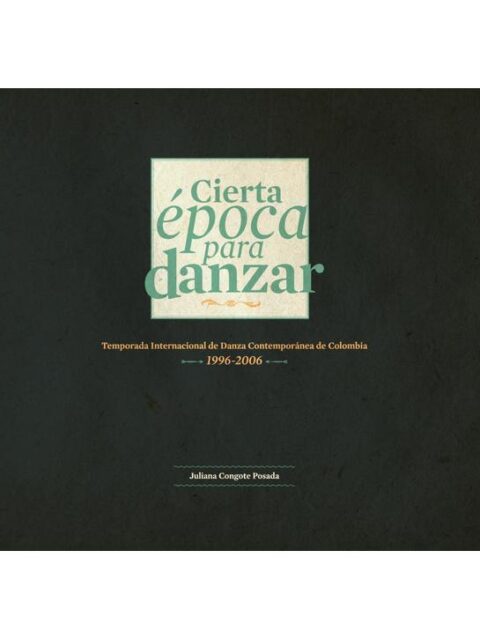 Cierta época para danzar