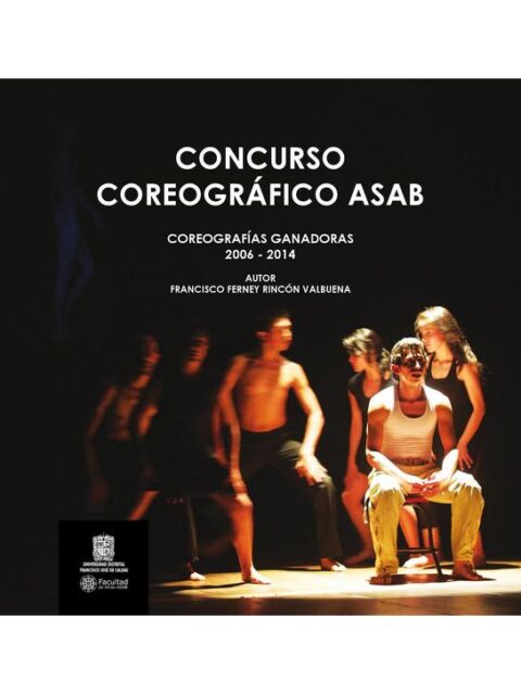 Concurso Coreográfico ASAB, Coreogrfías Ganadoras 2006-2014