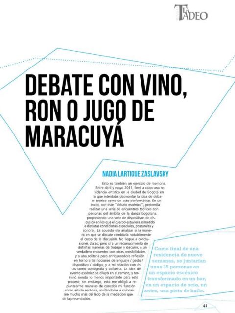 Debate con vino, ron o jugo de maracuyá