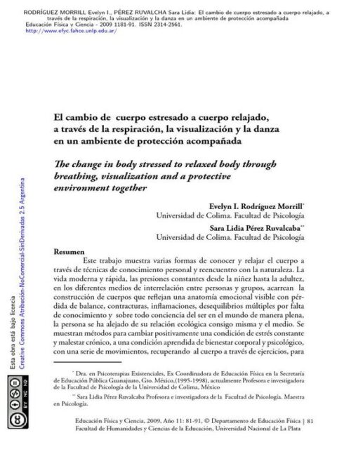 El cambio de cuerpo estresado a cuerpo relajado, a través de la respiración, la visualización y la danza en un ambiente de protección acompañada