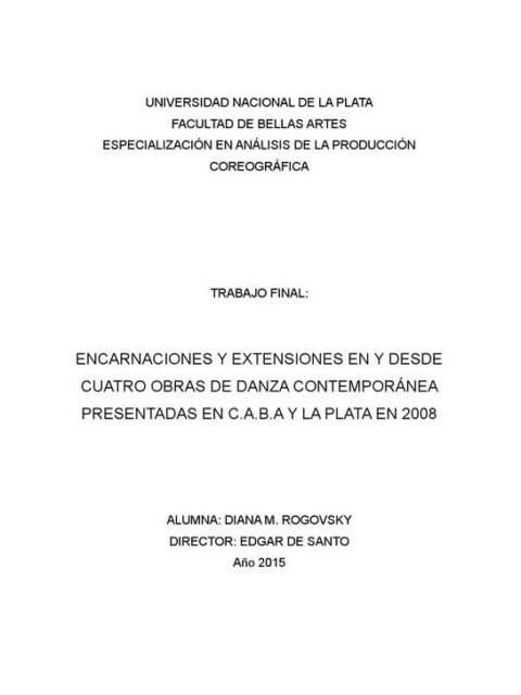 Encarnaciones y extensiones en y desde cuatro obras de danza contemporánea presentadas en CABA y La Plata en 2008