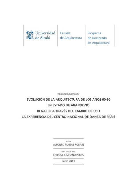 Evolución de la arquitectura de los años 60-90 en estado de abandono: renacer a través del cambio de uso