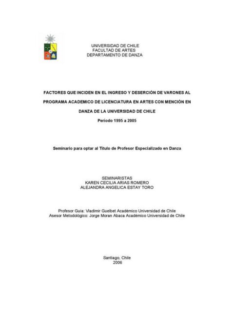 Factores que inciden en el ingreso y deserción de varones al programa académico de Licenciatura en Artes con meción Danza de la Universidad de Chile