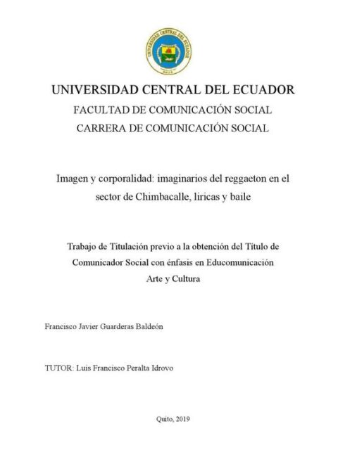 Imagen y corporalidad: imaginarios del reggaeton en el sector de Chimbacalle, liricas y baile