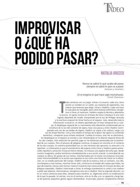 Improvisar o ¿qué ha podido pasar?