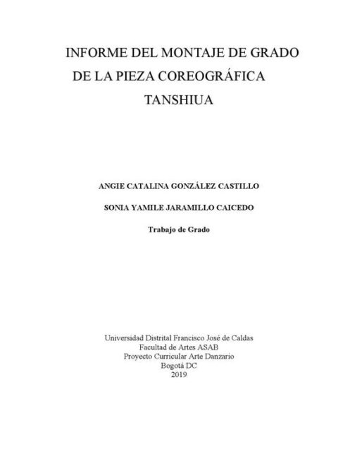 Informe del montaje de grado de la pieza coreográfica Tanshiua