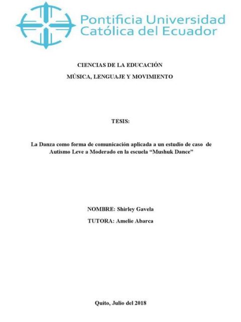 La danza como forma de comunicación aplicada a un estudio de caso de autismo leve a moderado en la Escuela “Mushuk Dance”