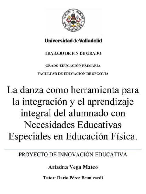 La danza como herramienta para la integración y el aprendizaje integral del alumnado con Necesidades Educativas Especiales en Educación Física