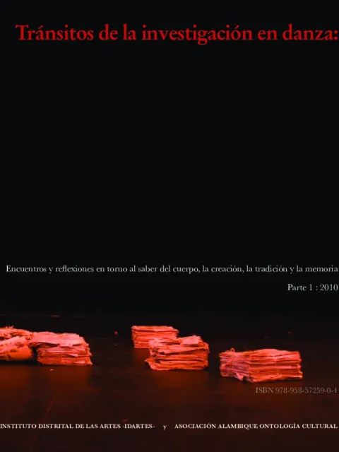 Tránsitos de la investigación en danza: Parte 1 – 2010