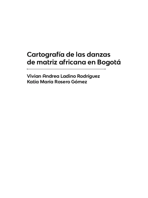 Cartografía de las danzas de matriz africana en Bogotá
