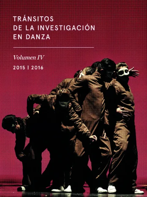 Tránsitos de la investigación en danza – Volumen IV