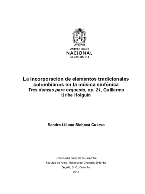 La Incorporación de elementos tradicionales colombianos en la música sinfónica. Tres danzas para orquesta op.21 Guillermo Uribe Holguín