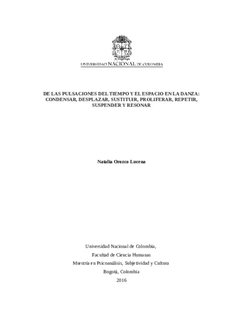 De las pulsaciones del tiempo y el espacio en la danza: condensar, desplazar, sustituir, proliferar, repetir, suspender y resonar
