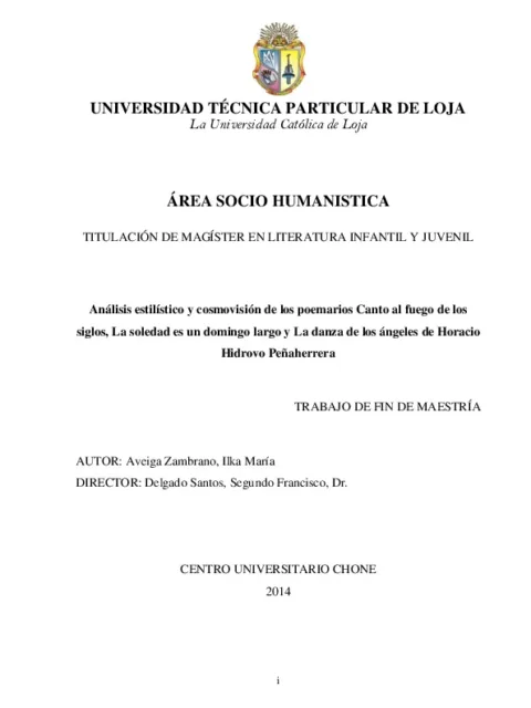 : Análisis estilístico y cosmovisión de los poemarios canto al fuego de los siglos, La soledad es un domingo largo y La danza de los ángeles de Horacio Hidrovo Peñaherrera