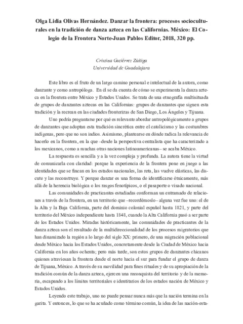 Olga Lidia Olivas Hernández. Danzar la frontera: procesos socioculturales en la tradición de danza azteca en las Californias. México: El Colegio de la Frontera Norte-Juan Pablos Editor, 2018, 320 pp.
