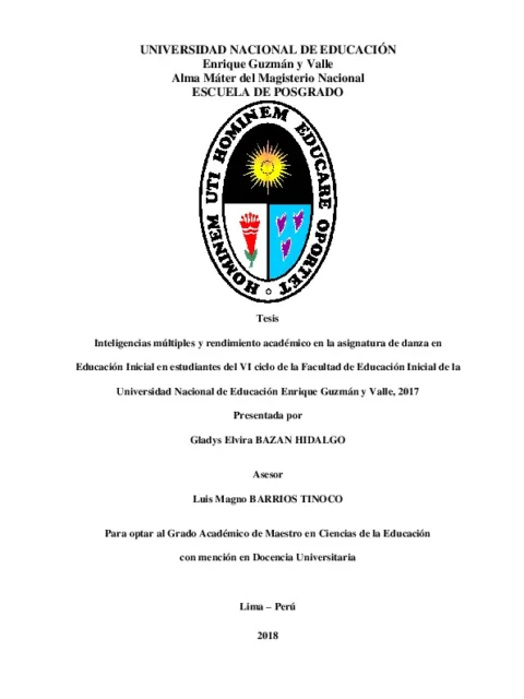Inteligencias múltiples y rendimiento académico en la asignatura de danza en Educación Inicial en estudiantes del VI ciclo de la Facultad de Educación Inicial de la Universidad Nacional de Educación Enrique Guzmán y Valle, 2017