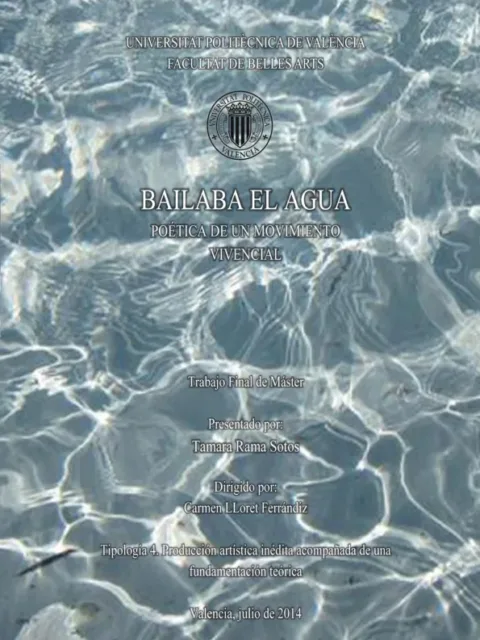 Bailaba el agua. Poética de un movimiento vivencial