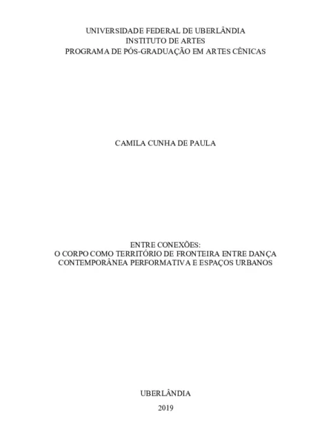 Entre Conexões: o corpo como território de fronteira entre dança contemporânea performativa e espaços urbanos.