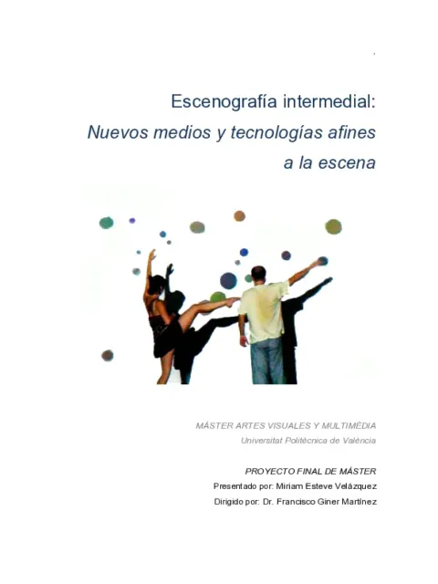 Escenografía Intermedial: Nuevos medios y tecnologías afines a la escena