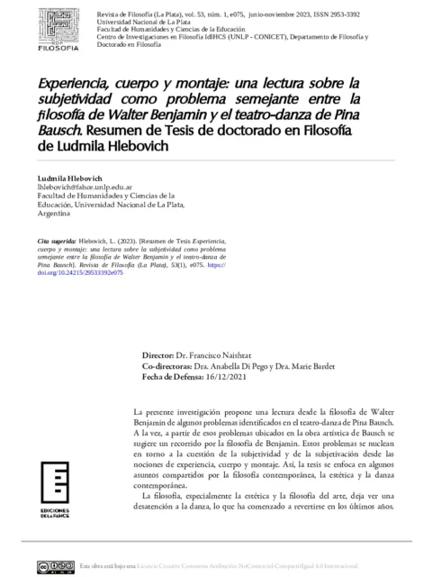 Experiencia, cuerpo y montaje: una lectura sobre la subjetividad como problema semejante entre la filosofía de Walter Benjamin y el teatro-danza de Pina Bausch. Resumen de Tesis de doctorado en Filosofía de Ludmila Hlebovich