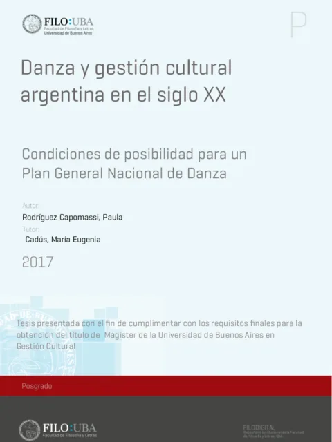 Danza y gestión cultural argentina en el siglo XXI: Condiciones de posibilidad para un Plan General Nacional de Danza.
