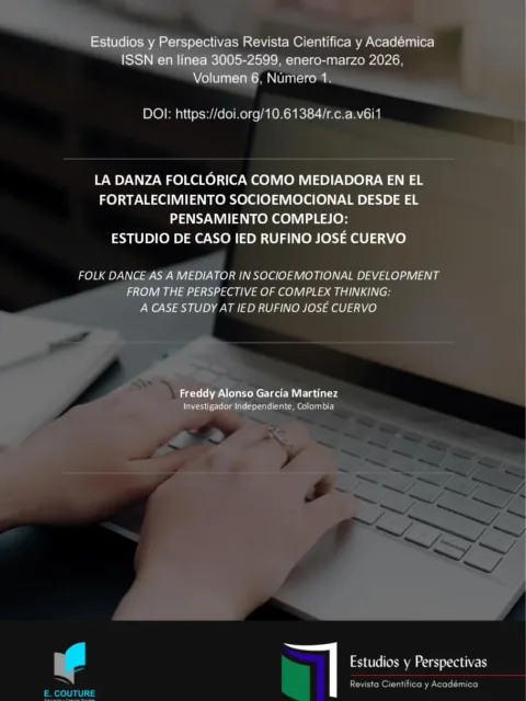 La Danza Folclórica como Mediadora en el Fortalecimiento Socioemocional Desde el Pensamiento Complejo:  Estudio de Caso Ied Rufino José Cuervo