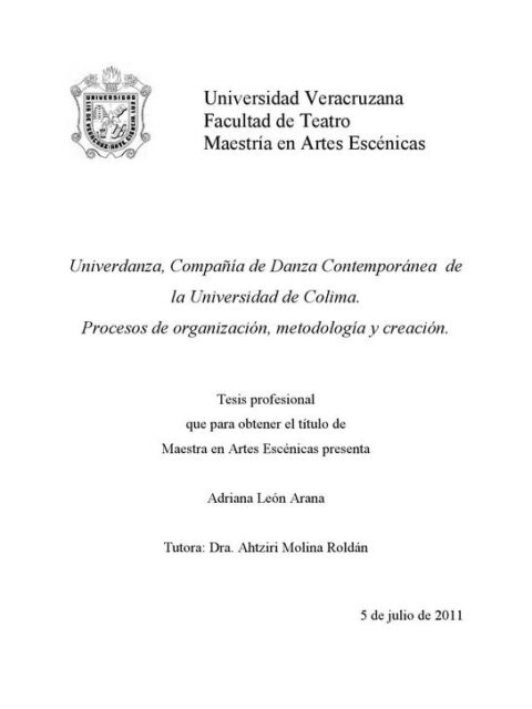 Univerdanza, compañia de Danza Contemporánea de la Universidad de Colima Procesos de organización, metodología y creación