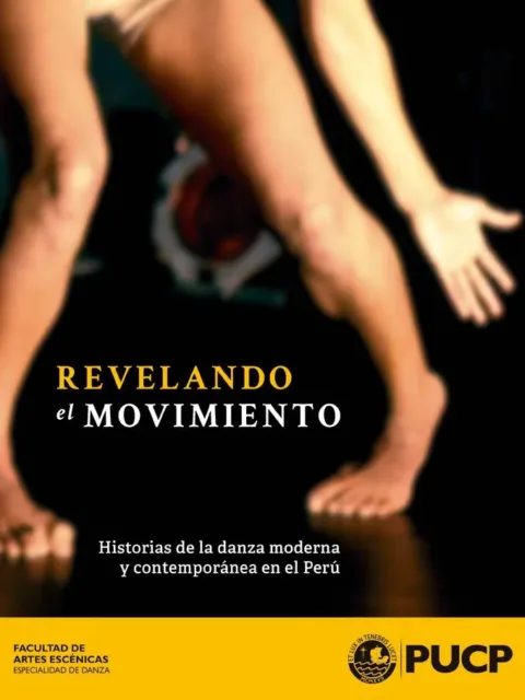 Revelando el movimiento: historias de la danza moderna y contemporánea en el Perú